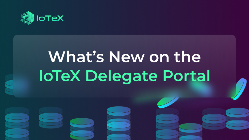 Quoi de neuf sur le portail des délégués IoTeX