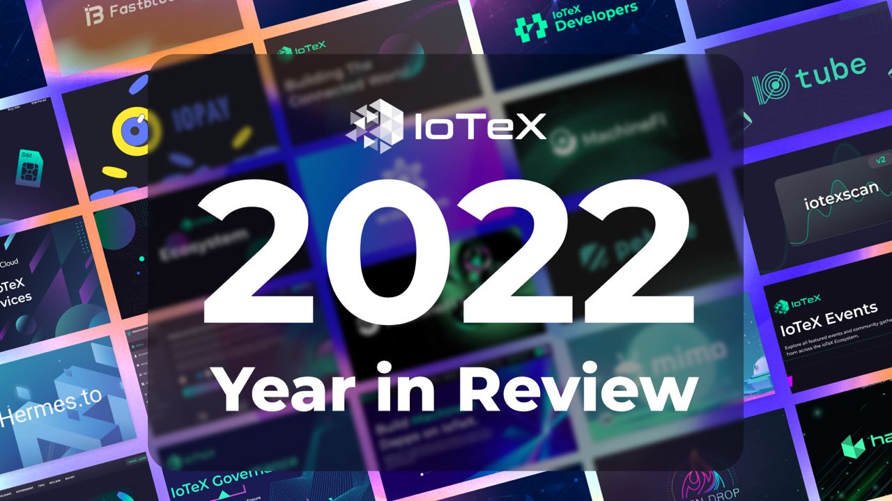 IoTeX 2022 : Bilan de l'année