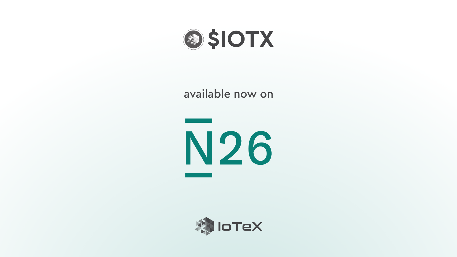 IOTX Now Listed on N26: Buy and Sell IoTeX Directly in Europe’s Leading Mobile Bank