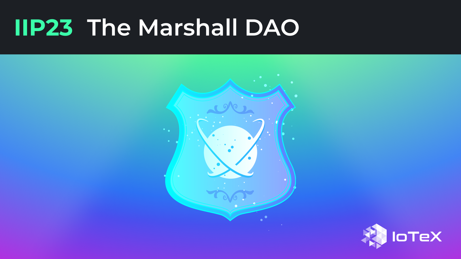 IIP-23: The Marshall DAO – Empowering IoTeX Stakeholders to Shape the Future of DePIN