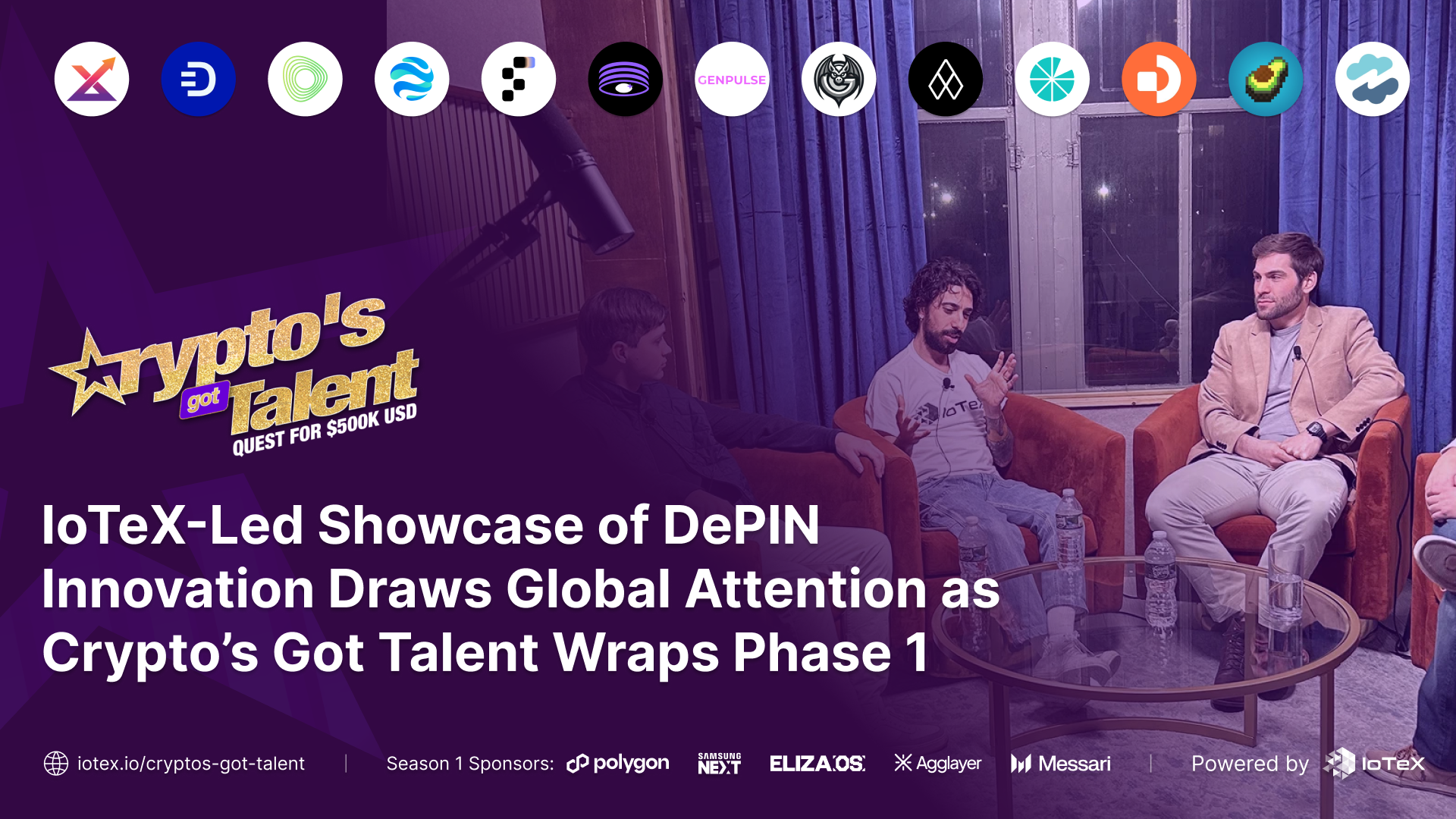 IoTeX-Led Showcase of DePIN Innovation Draws Global Attention as Crypto’s Got Talent Wraps Phase 1