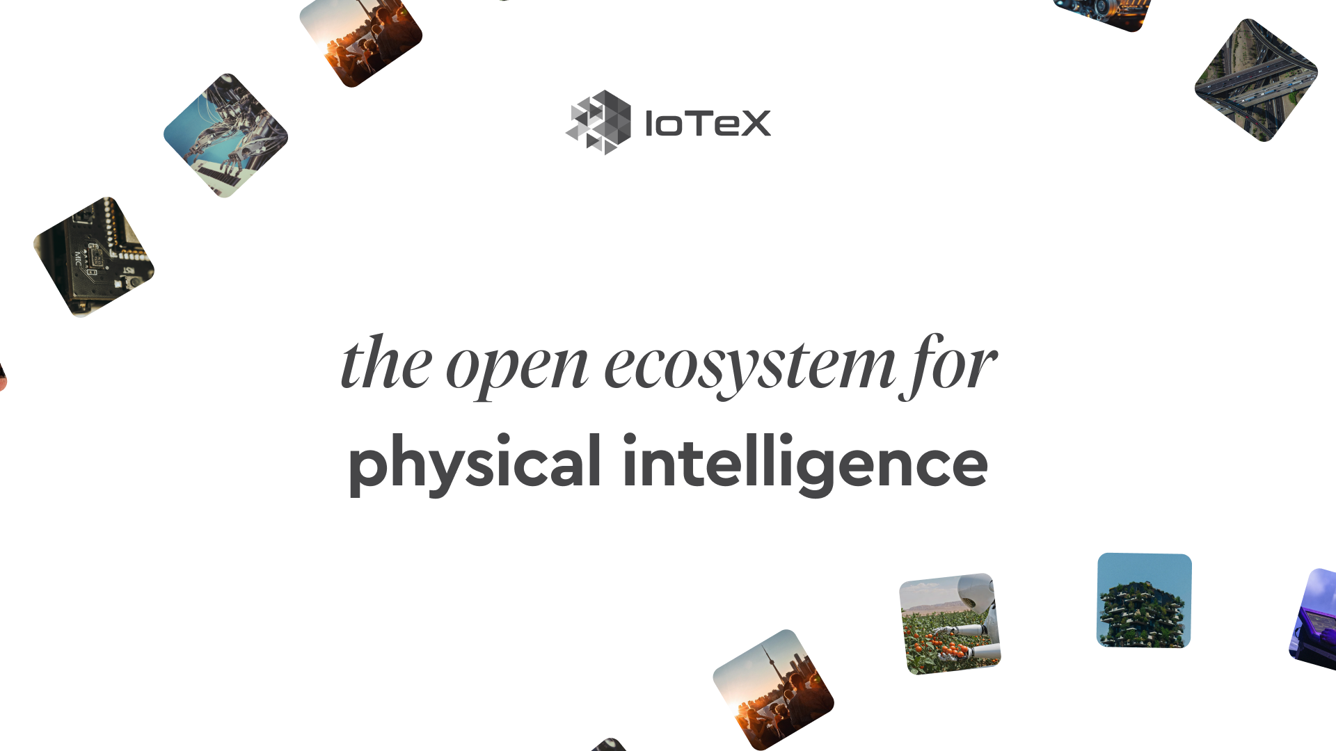 IoTeX Announces AI Expansion as the Blockchain Platform Building an Open Ecosystem for Physical Intelligence