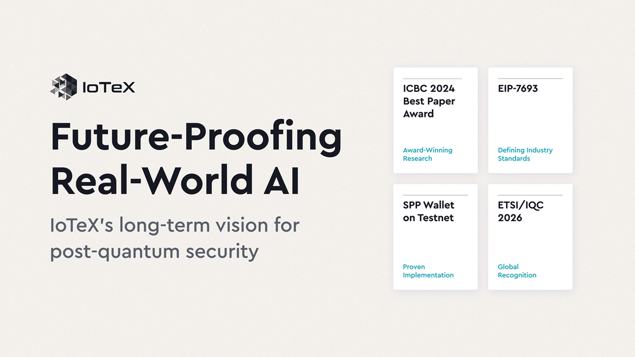 Future-Proofing Real-World AI: IoTeX’s Long-Term Vision for Post-Quantum Security